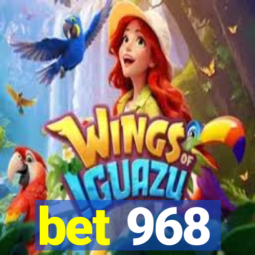 bet 968